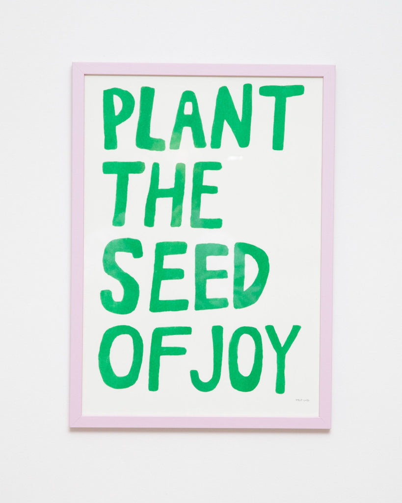 Riso Print "Plant the Seed of Joy"