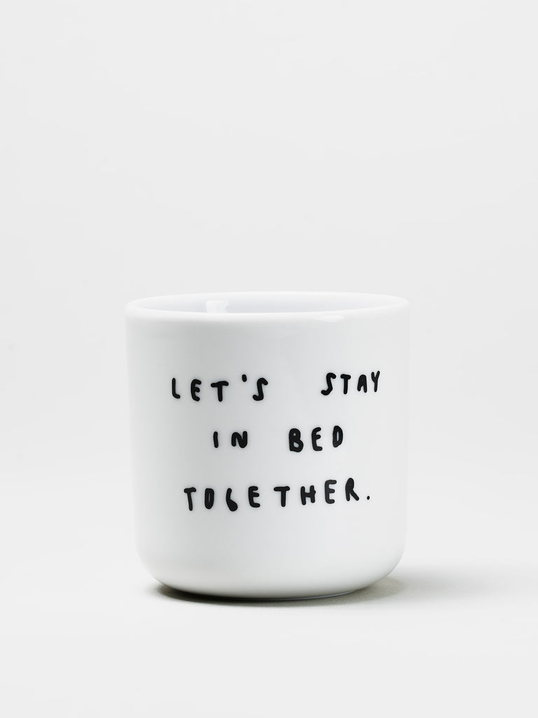 Becher "LETS STAY IN BED TOGETHER"