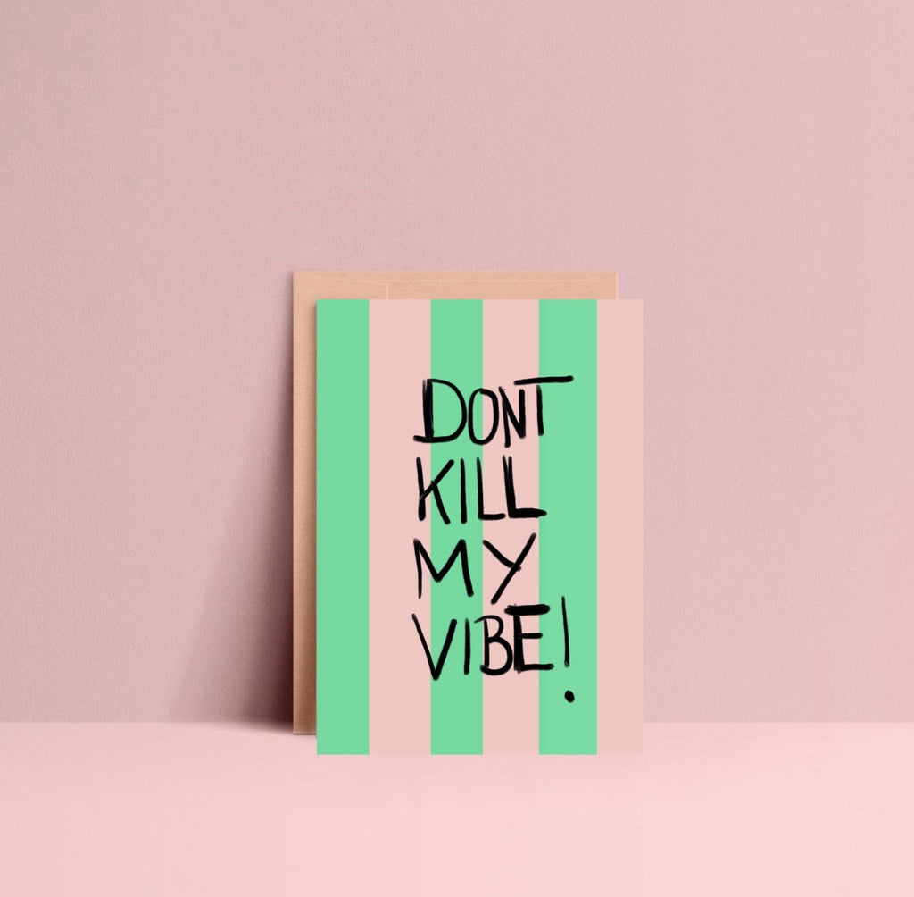 Postkarte "Don't kill my vibe"